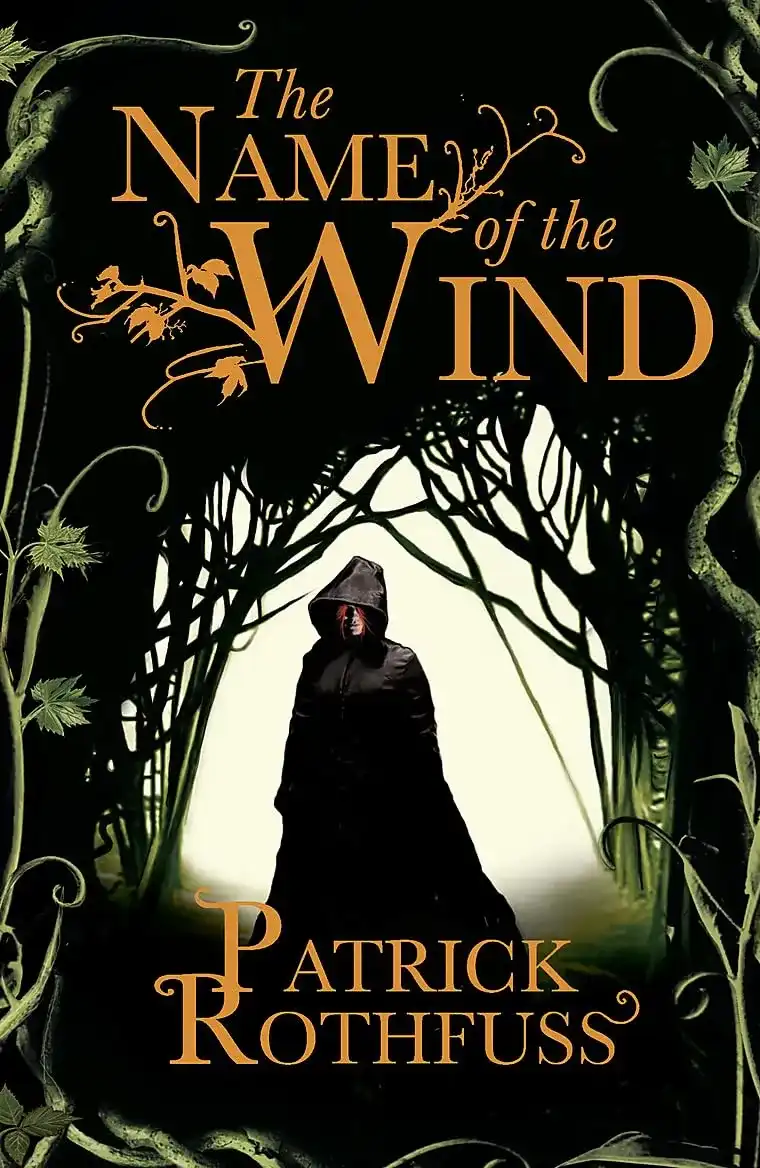 The Kingkiller Chronicle - Book 1: The Name of the Wind by Patrick Rothfuss