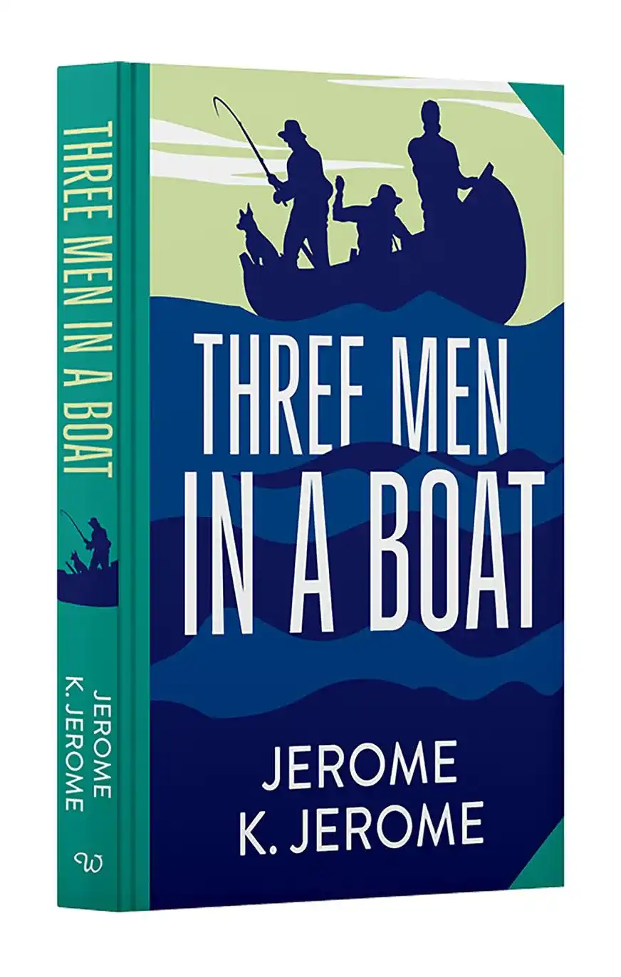 Three Men In A Boat: Wilco Classics Sprayed Edge Edition by Jerome K. Jerome (Hardback)