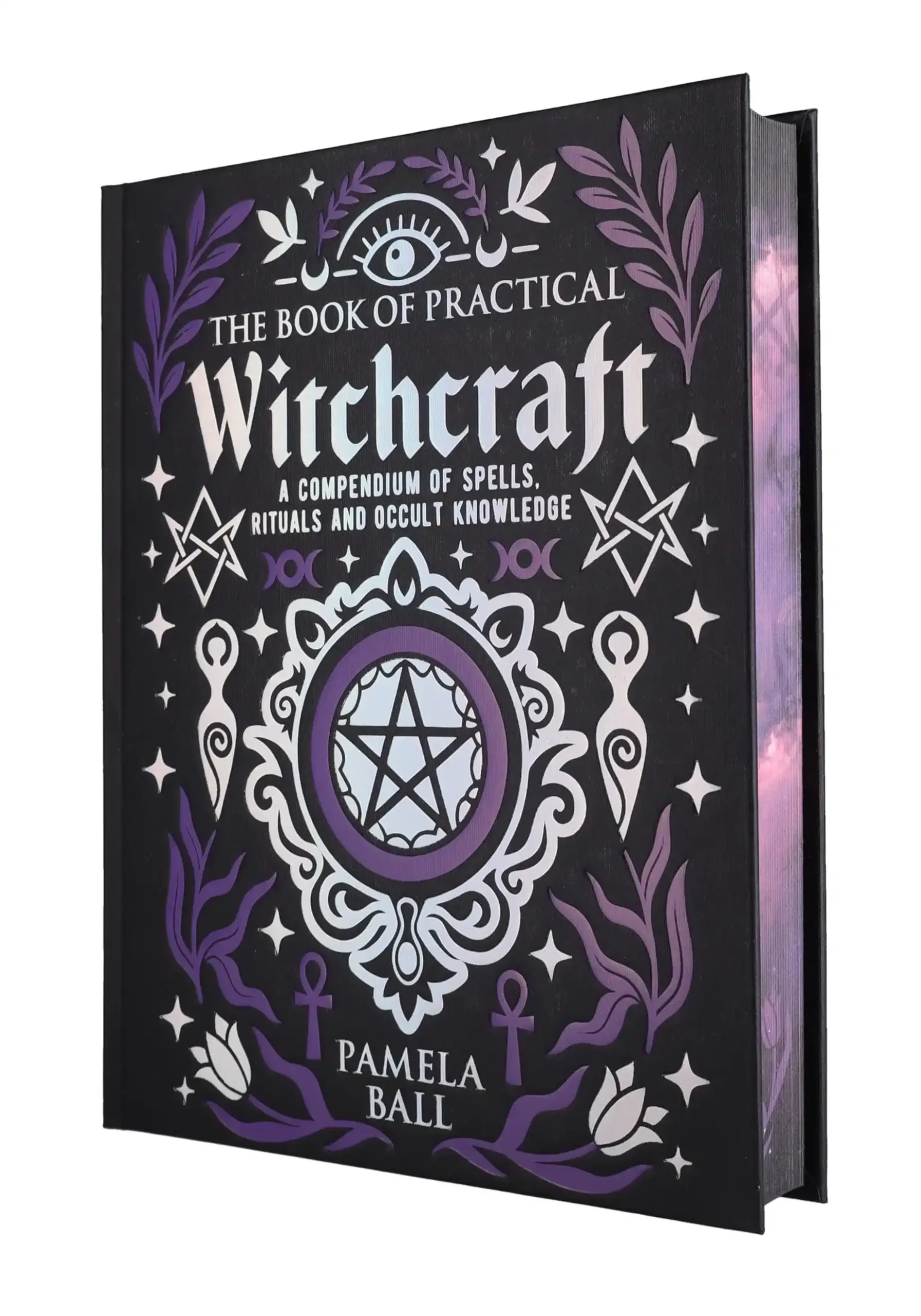 The Book of Practical Witchcraft: Deluxe Sprayed Edge Gift Edition Arcturus Decorative Classics by Pamela Ball (Hardback)